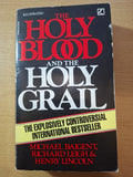 The Holy Blood and the Holy Grail – Michael Baigent, Richard Leigh & Henry Lincoln (Second-Hand)