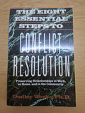 The Eight Essential Steps to Conflict Resolution – Dudley Weeks, Ph.D. (Second-Hand)