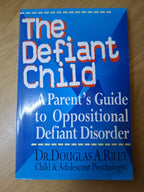 The Defiant Child – A Parent’s Guide to Oppositional Defiant Disorder (Second-Hand)