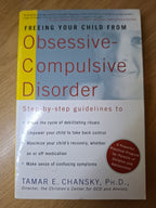 Freeing Your Child from Obsessive-Compulsive Disorder – Tamar E. Chansky (Second-Hand)