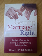 Getting Marriage Right – David P. Gushee (Second-Hand)
