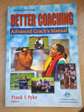 Better Coaching: Advanced Coach’s Manual – Frank S. Pyke (Second-Hand)