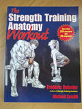 The Strength Training Anatomy Workout – Frédéric Delavier & Michael Gundill (Second-Hand)