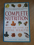 Complete Nutrition: How to Live in Total Health (Second-Hand)