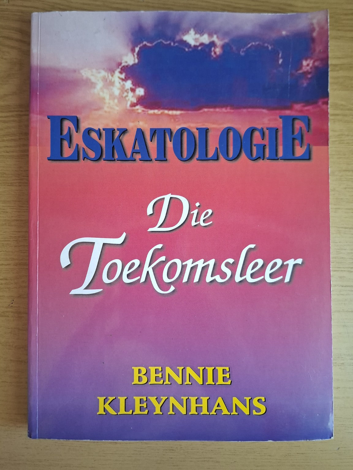 Eskatologie: Die Toekomsleer (Second-Hand)