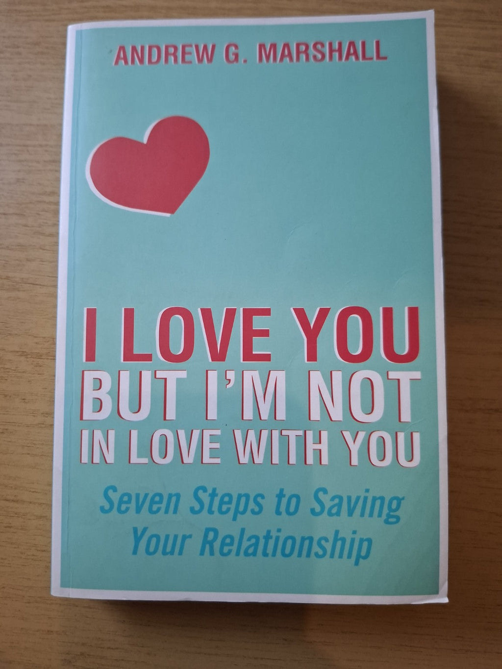 I Love You But I’m Not in Love With You (Second-Hand)