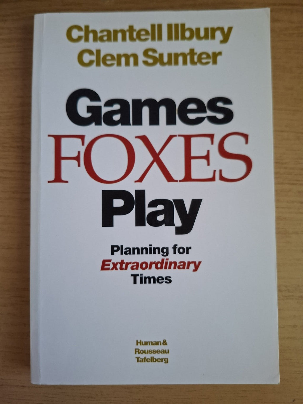 Games Foxes Play: Planning for Extraordinary Times (Second-Hand)