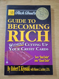 Rich Dad’s Guide to Becoming Rich Without Cutting Up Your Credit Cards (Second-Hand)