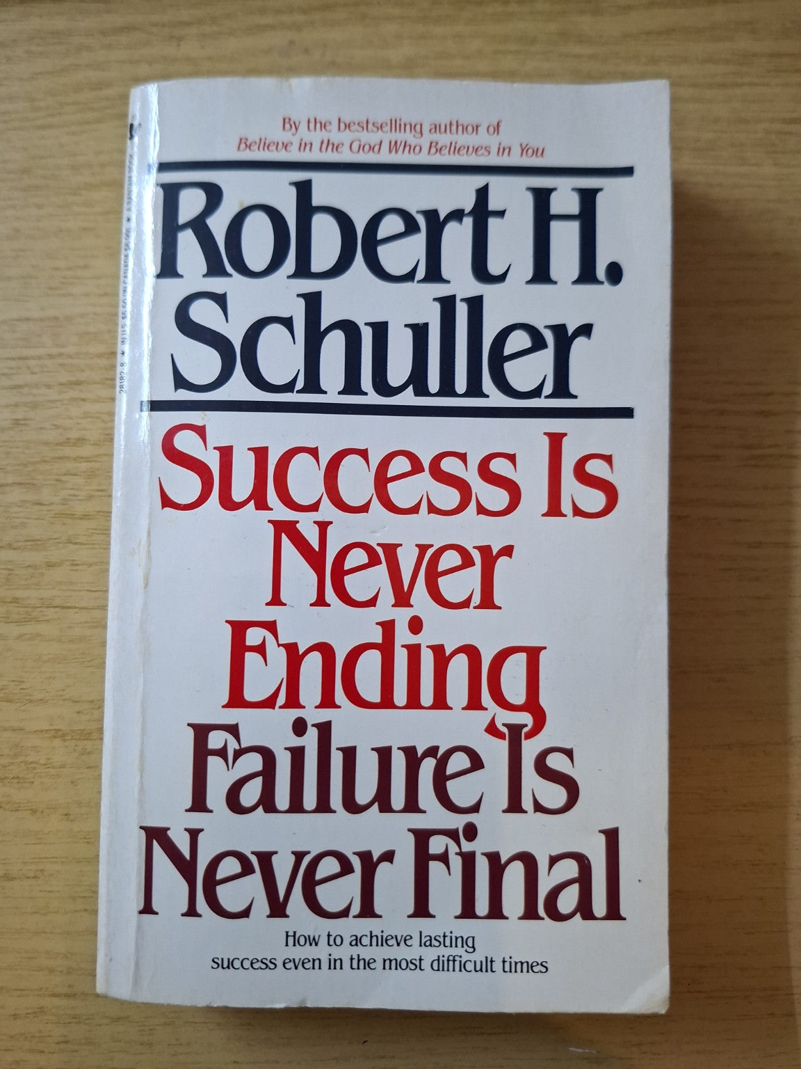 Success Is Never Ending, Failure Is Never Final (Second-Hand)