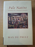 Pale Native: Memories of a Renegade Reporter (Second-Hand)
