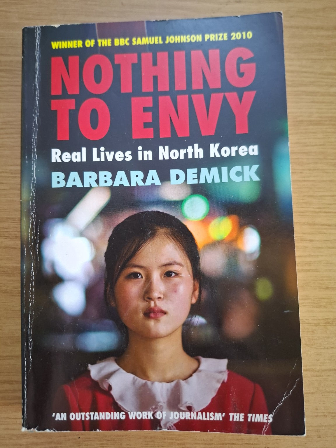 Nothing to Envy – Real Lives in North Korea by Barbara Demick (Second-Hand)