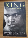 King of the World – Muhammad Ali and the Rise of an American Hero by David Remnick (Second-Hand)