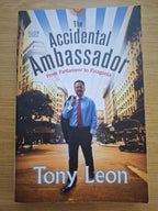 The Accidental Ambassador – From Parliament to Patagonia by Tony Leon (Second-Hand)