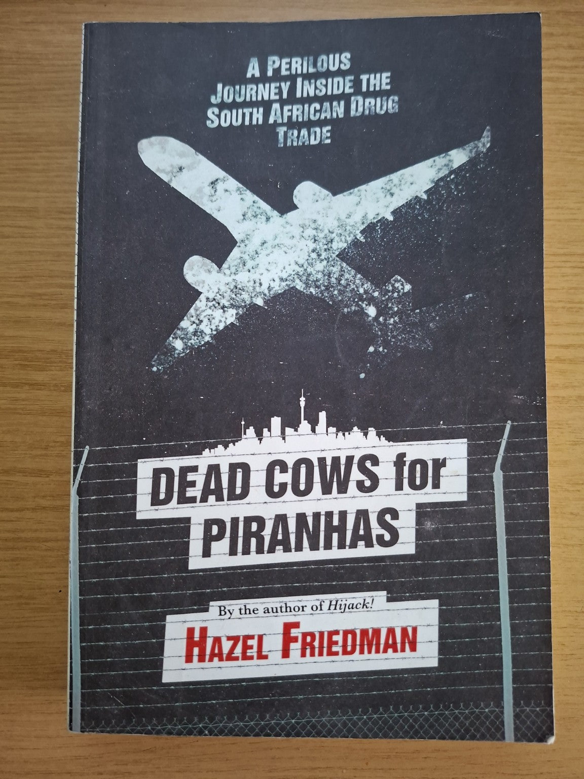 Dead Cows for Piranhas – Hazel Friedman (Second-Hand)