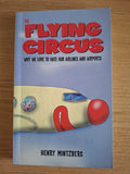 The Flying Circus: Why We Love to Hate Our Airlines and Airports – Henry Mintzberg (Second-Hand)