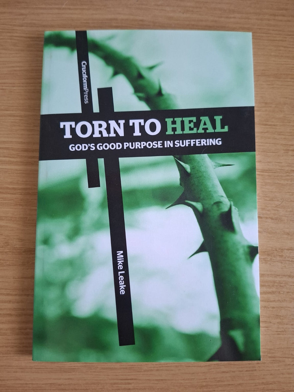 Torn to Heal: God’s Good Purpose in Suffering – Mike Leake (Second-Hand)
