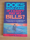 Does God Care If I Can’t Pay My Bills? – Linda K. Taylor (Second-Hand)