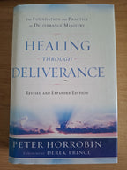Healing Through Deliverance – Peter Horrobin (Second-Hand)