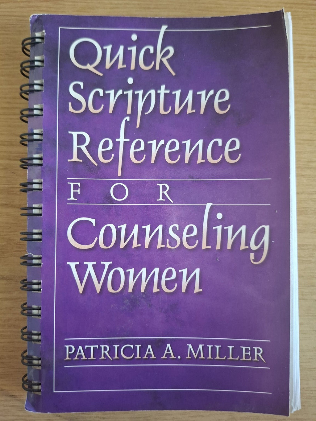 Quick Scripture Reference for Counseling Women – Patricia A. Miller (Second-Hand)