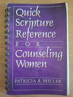 Quick Scripture Reference for Counseling Women – Patricia A. Miller (Second-Hand)