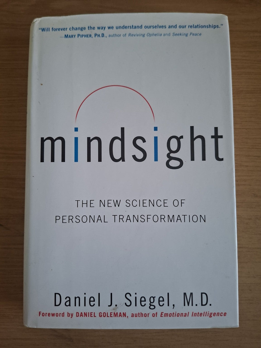 Mindsight: The New Science of Personal Transformation – Daniel J. Siegel (Second-Hand)