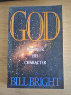 God: Discover His Character – Bill Bright (Second-Hand)