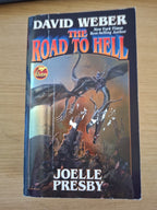 The Road to Hell – David Weber & Joelle Presby (Second-Hand)