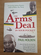 The Arms Deal in Your Pocket – Paul Holden (Second-Hand)