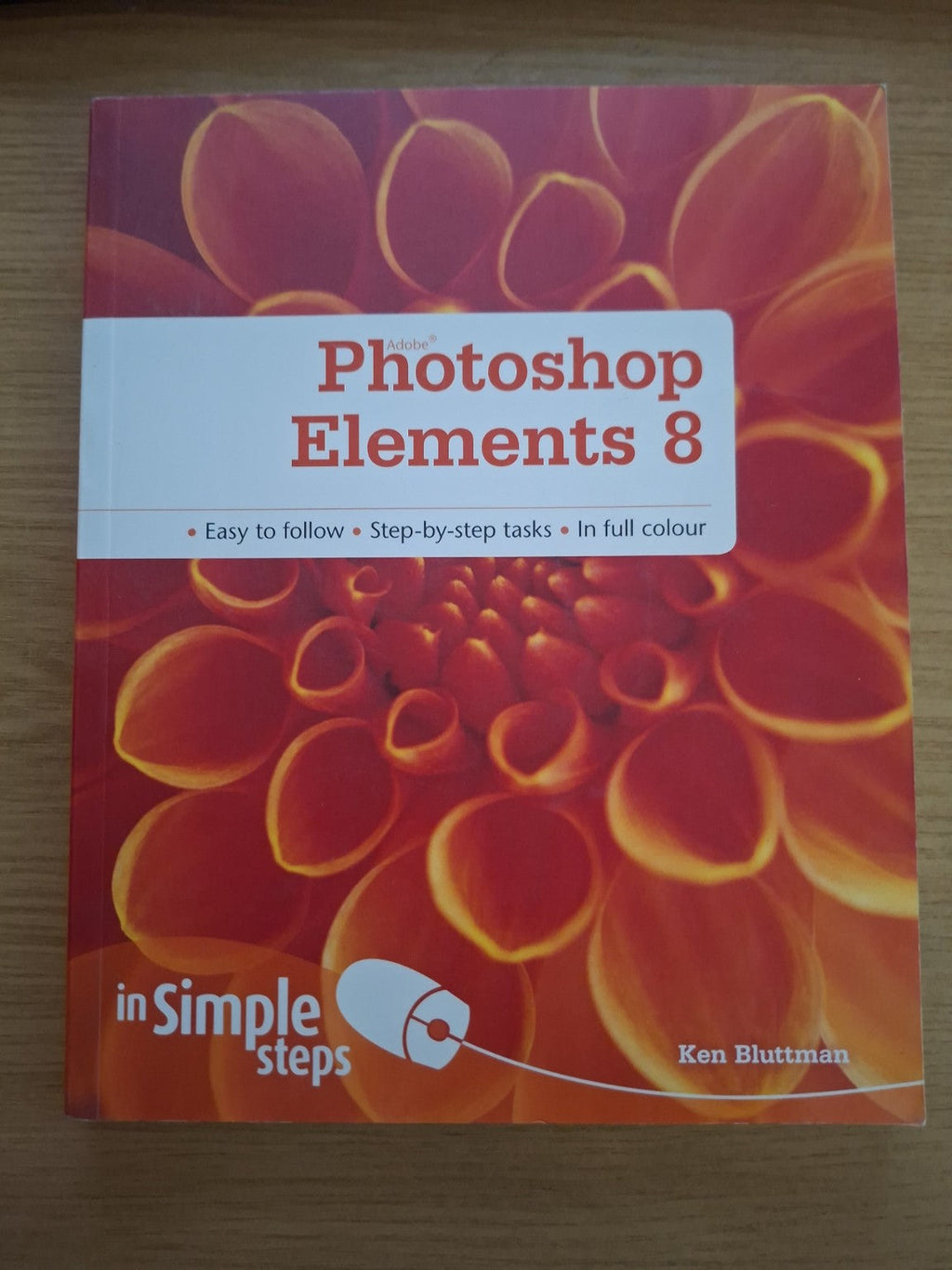 Adobe Photoshop Elements 8 in Simple Steps – Ken Bluttman (Second-Hand)