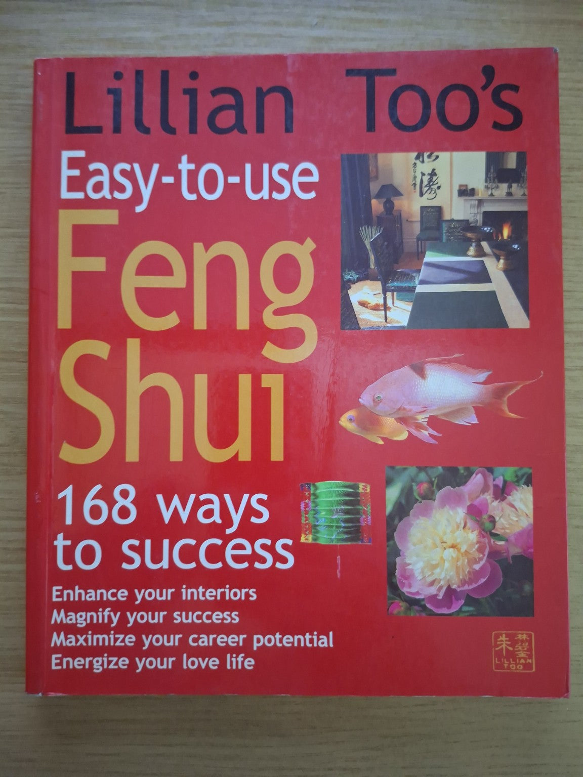 Lillian Too’s Easy-to-Use Feng Shui – 168 Ways to Success (Second-Hand)
