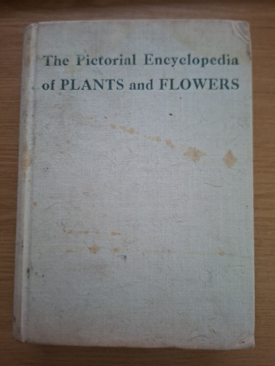 The Pictorial Encyclopedia of Plants and Flowers (Second-Hand)