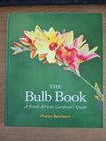 The Bulb Book: A South African Gardener’s Guide (Second-Hand)