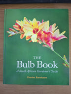 The Bulb Book: A South African Gardener’s Guide (Second-Hand)