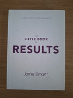 The Little Book of Results – Jamie Smart (Second-Hand)