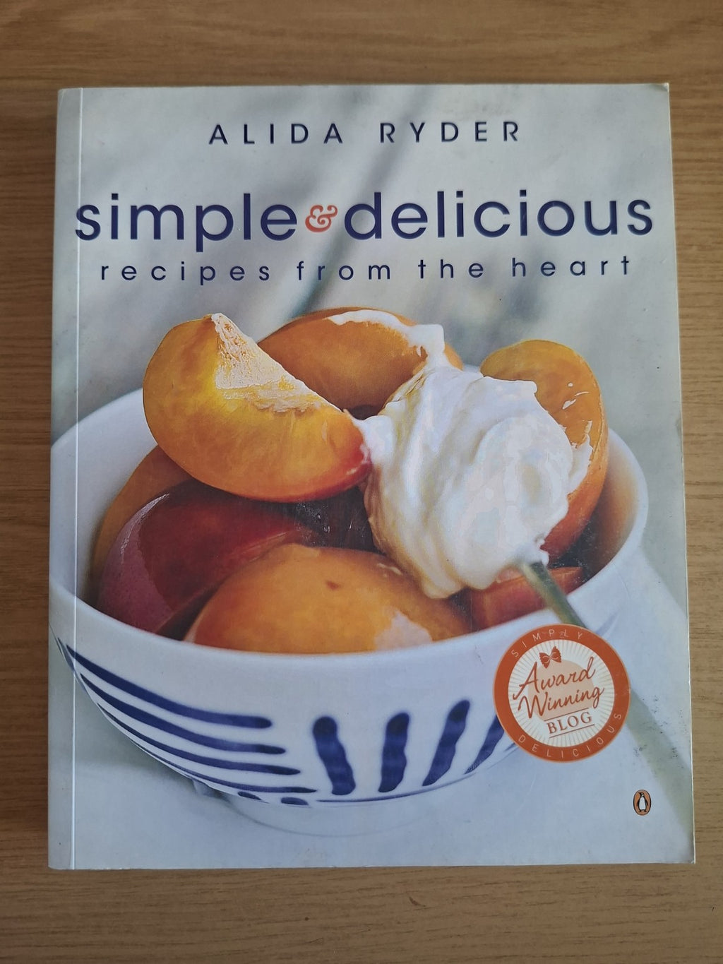 Simple & Delicious: Recipes from the Heart – Alida Ryder (Second-Hand)