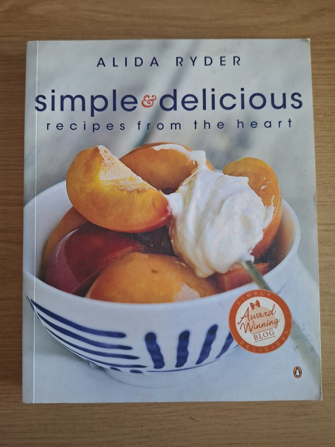 Simple & Delicious: Recipes from the Heart – Alida Ryder (Second-Hand)