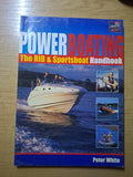 Powerboating: The RIB & Sportsboat Handbook – Peter White (Second-Hand)