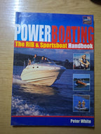 Powerboating: The RIB & Sportsboat Handbook – Peter White (Second-Hand)