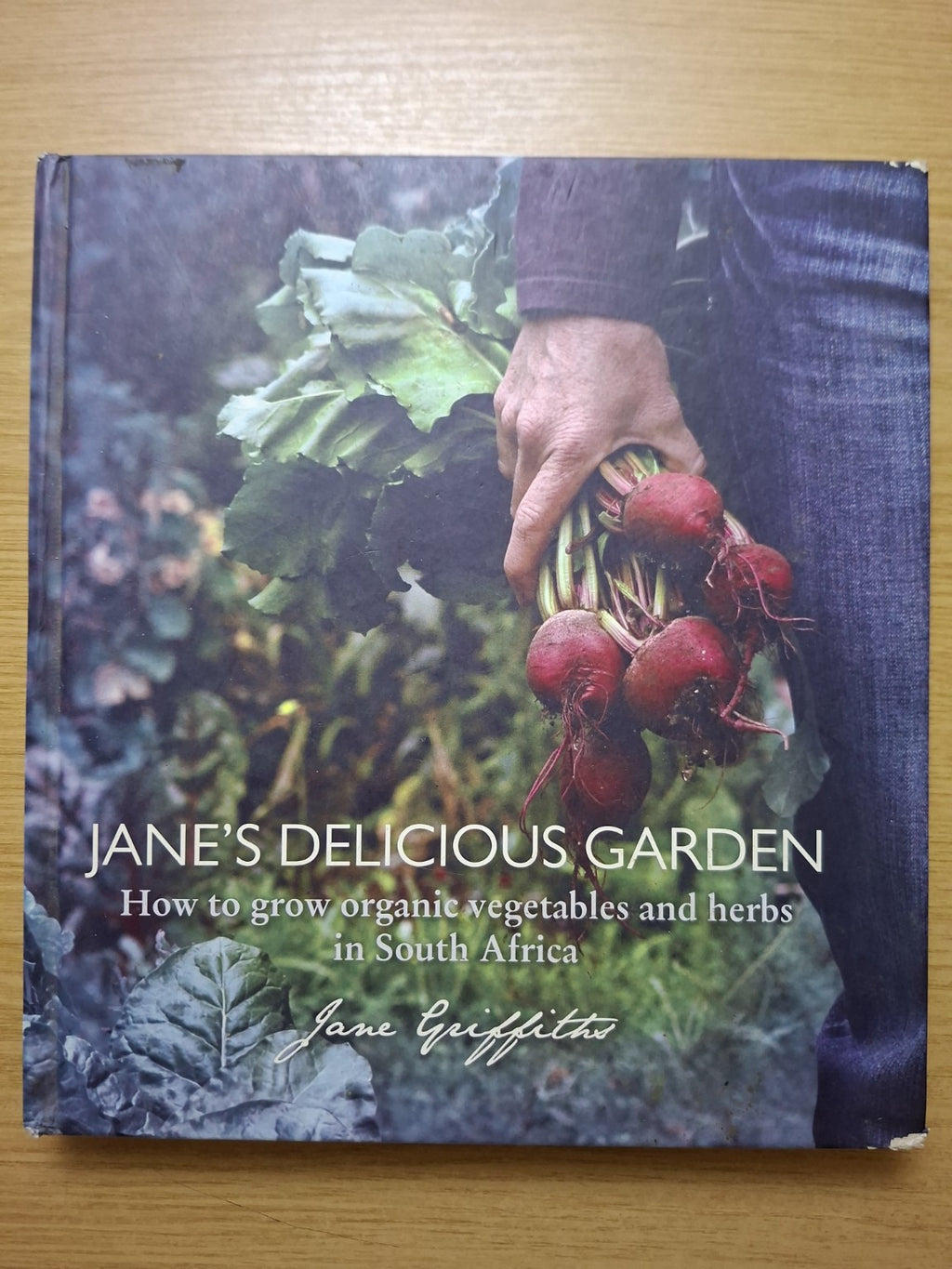 Jane’s Delicious Garden – Jane Griffiths (Second-Hand)