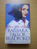 Where You Belong – Barbara Taylor Bradford (Second-Hand)