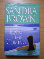 Long Time Coming – Sandra Brown (Second Hand Book)