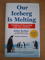 Our Iceberg Is Melting – John Kotter & Holger Rathgeber (Second Hand Book)