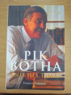 Pik Botha and His Times – Theresa Papenfus (Second Hand Book)