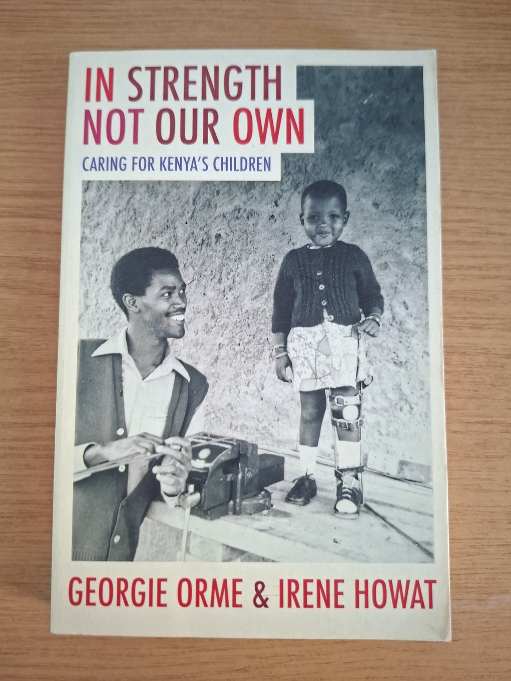 In Strength Not Our Own – Georgie Orme &amp; Irene Howat (Second Hand Book)