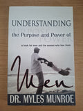 Understanding the Purpose and Power of Men – Dr. Myles Munroe (Second Hand Book)