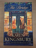 The Bridge – Karen Kingsbury (Second Hand Book)