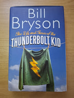 The Life and Times of the Thunderbolt Kid – Bill Bryson (Second Hand Book)