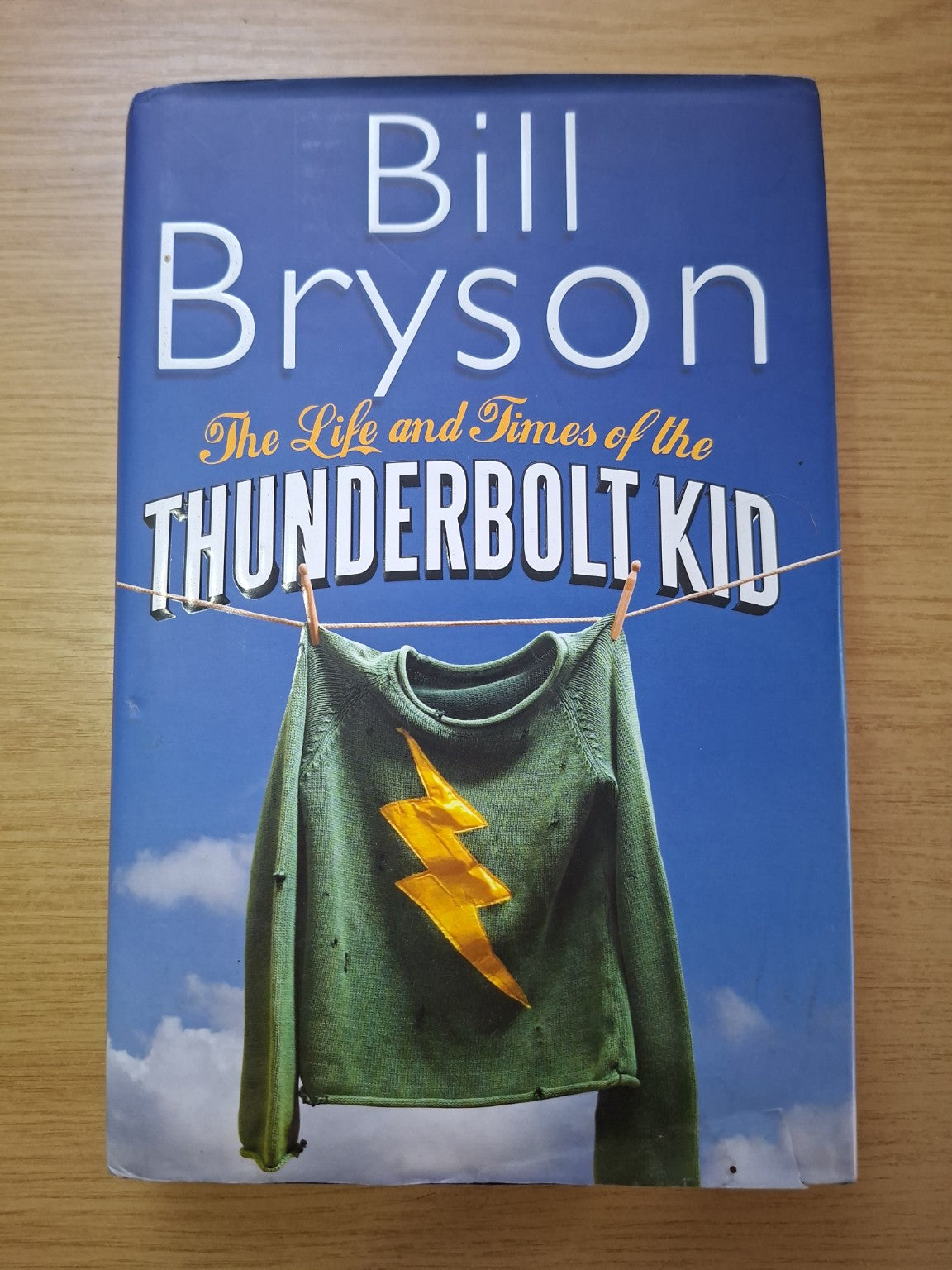 The Life and Times of the Thunderbolt Kid – Bill Bryson (Second Hand Book)