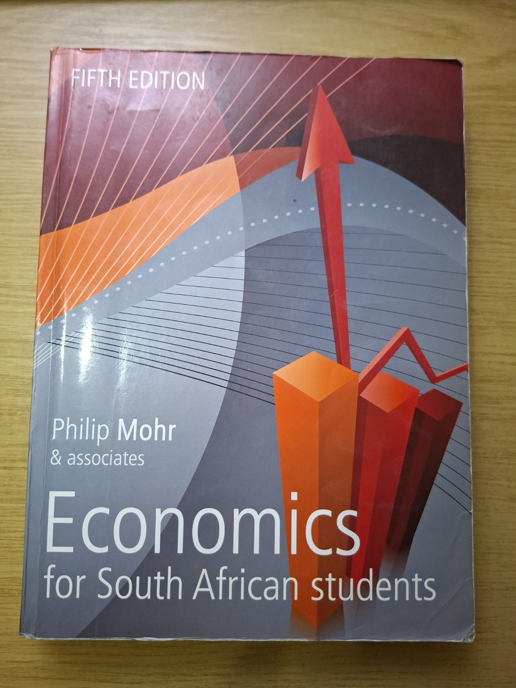 Economics for South African Students (Fifth Edition) – Philip Mohr (Second Hand Book)