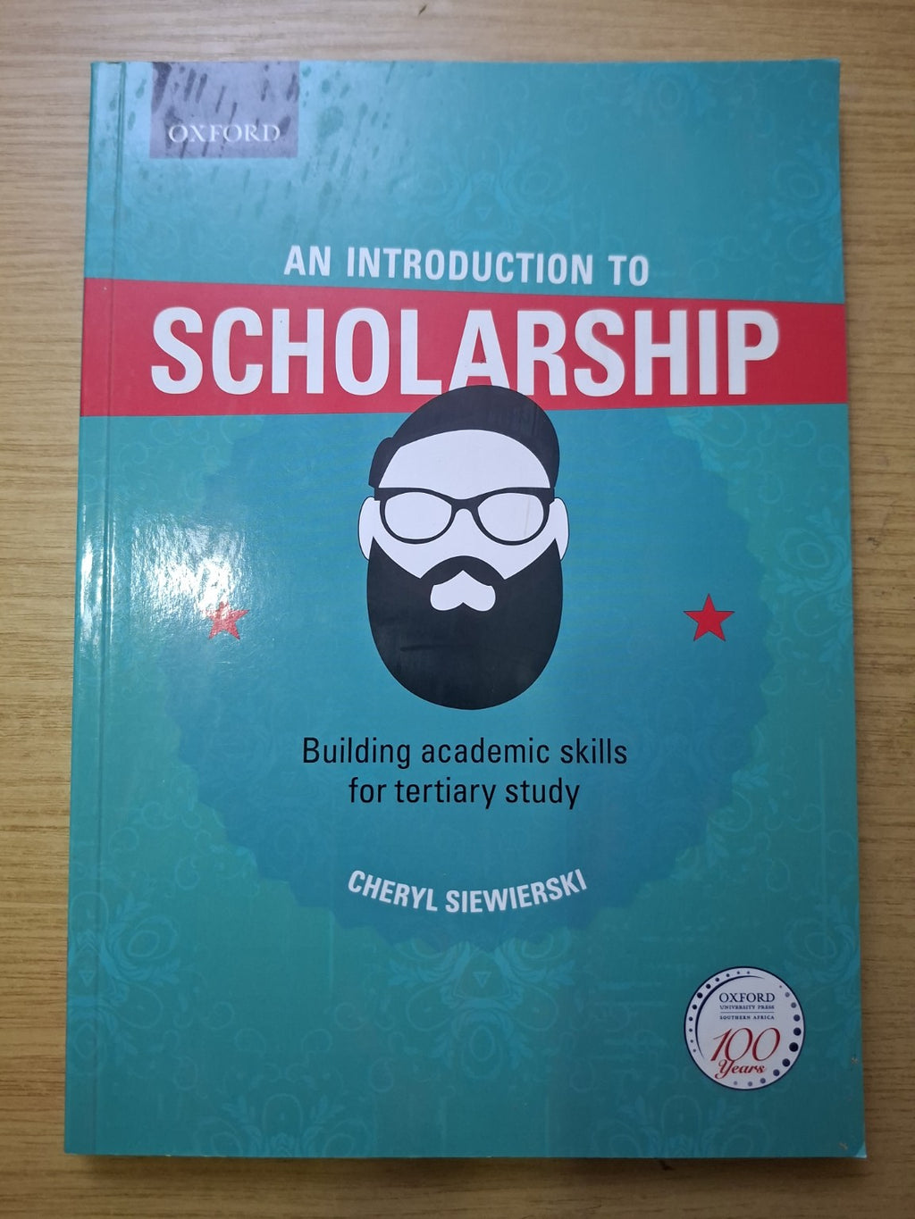 An Introduction to Scholarship: Building Academic Skills for Tertiary Study – Cheryl Siewierski (Second Hand Book)
